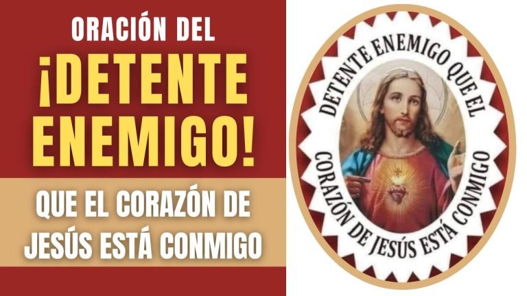DETENTE ENEMIGO QUE EL CORAZÓN DE JESUS ESTÁ CONMIGO