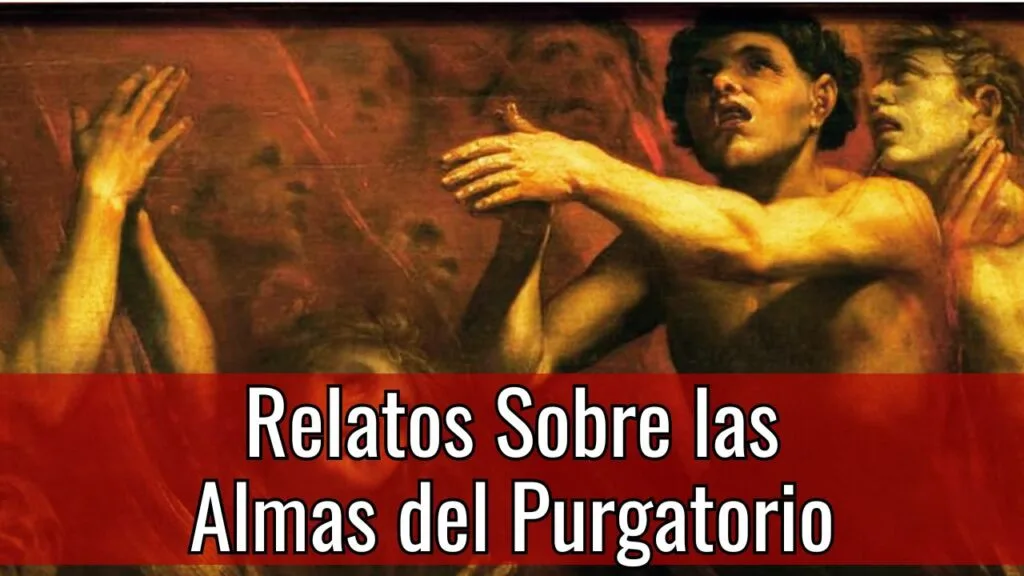 Relatos Sobre las Almas del Purgatorio